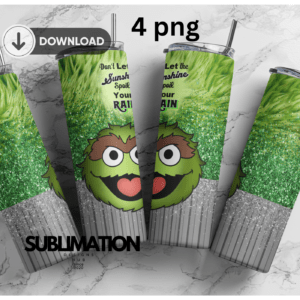 Sesame Street trash Oscar 20oz Skinny tumbler wrap | Dont Let Sunshine spoil your rain | Digital File | Sublimation Design |PNG
