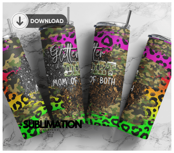 Glitter dirt and Mama of the both Camo army 20 oz tumbler Wrap | camouflage | Military Digital File Sublimation Digital Download | PNG