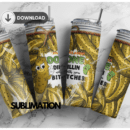 Just about Done Dillin with you Bitches | Pickle jar | Salty bitch | 20oz Skinny Tumbler | Sublimation Designs |Digital Downloads | Png