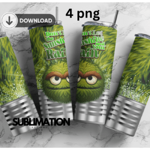 Sesame Street trash Oscar 20oz Skinny tumbler wrap | Dont Let Sunshine spoiled your rain | Digital File | Sublimation Design |PNG