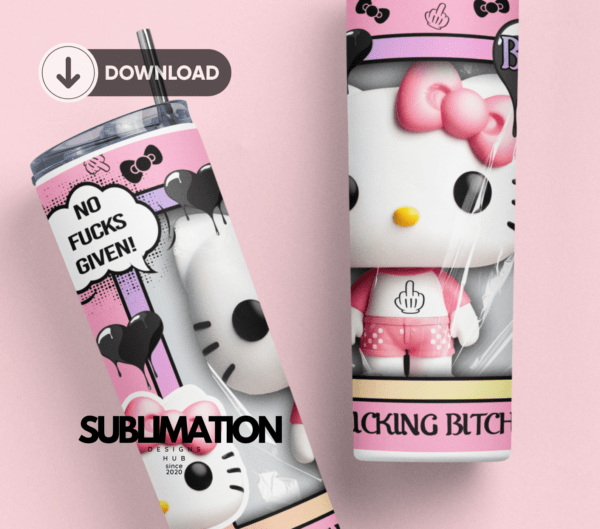 Baddie Kitty 20oz Skinny tumbler wrap | Hello Kitty Digital File | No fucking bitches Sublimation Design |PNG
