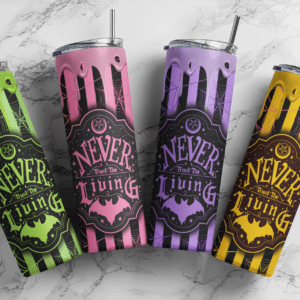 Halloween Never trust the living 20oz tumbler Rainbow neon | Spooky season tumbler| Sublimation png | Halloween Download| Digital File | Sublimation Design |PNG