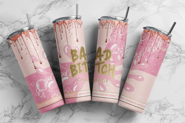 Bad Bitch Energy, born to sparkle, PLouise style, 100% that bitch, Juice box, makeup lovers, Download PNG, Design20oz Tumbler, Sublimation