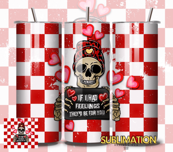 if i had feelings they'd be for you 20oz Tumbler, png tumbler wrap | Digital File | Sublimation Design