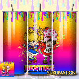 80s Besties, Strawberry Shortscake and Rainbow Brite 20oz Tumbler, png tumbler wrap | Digital File | Sublimation Design