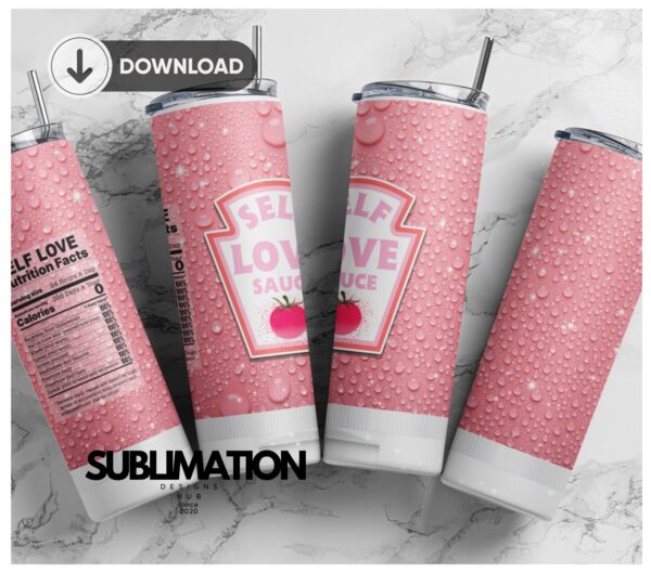 Pink Heinz Self Love Sauce 20 oz Skinny Tumbler, digital download sublimation Design | Sublimation Digital Download | PNG 20oz wrap